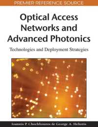 Optical Access Networks and Advanced Photonics : Technologies and Deployment Strategies