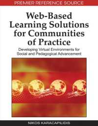 Web-based Learning Solutions for Communities of Practice : Developing Virtual Environments for Social and Pedagogical Advancement