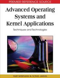 Advanced Operating Systems and Kernel Applications : Techniques and Technologies
