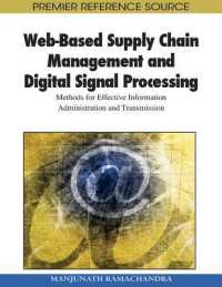 Web-Based Supply Chain Management and Digital Signal Processing : Methods for Effective Information Administration and Transmission