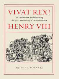 Vivat Rex! - an Exhibition Commemorating the 500th Anniversary of the Accession of Henry VIII