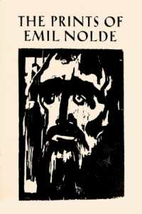 The Prints of Emil Nolde: (1897-1956) : From the Collection of Albert and Irene Sax