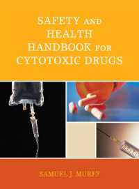 細胞毒性薬の安全衛生ハンドブック<br>Safety and Health Handbook for Cytotoxic Drugs