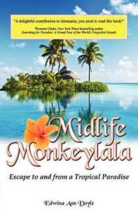 Midlife Monkeylala : Escape to and from a Tropical Paradise