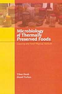 Microbiology of Thermally Preserved Foods : Canning and Novel Physical Methods