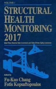 Structural Health Monitoring 2017 : Real-Time Materials State Awareness and Data-Driven Safety Assurance