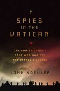 Spies in the Vatican : The Soviet Union's Cold War against the Catholic Church