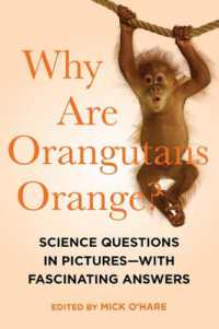 Why Are Orangutans Orange? : Science Questions in Pictures--With Fascinating Answers （Reprint）