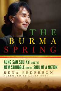 Burma Spring : Aung San Suu Kyi and the New Struggle for the Soul of a Nation -- Hardback