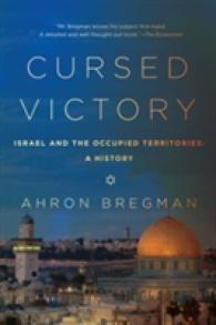 Cursed Victory : Israel and the Occupied Territories: a History （Reissue）