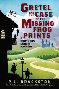 Gretel and the Case of the Missing Frog Prints : A Brothers Grimm Mystery (Brothers Grimm Mysteries)