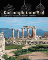 Constructing the Ancient World : Architectural Techniques of the Greeks and Romans