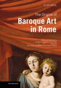 アロイス・リーゲル著／ローマにおけるバロック芸術の起源（英訳）<br>The Origins of Baroque Art in Rome