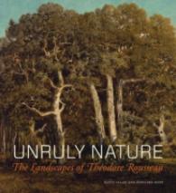 Unruly Nature - the Landscapes of Theofire Rousseau