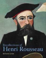 Recollections of Henri Rousseau (Lives of the Artists)