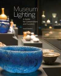 Museum Lighting - a Guide for Conservators and Curators