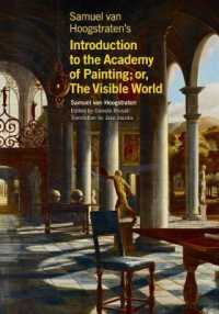 Samuel van Hoogstraten's Introduction to the Academy of Painting; or, the Visible World (Getty Publications - (Yale))