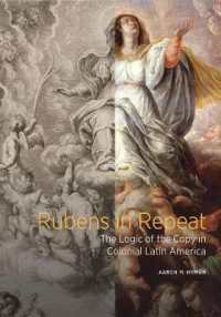 Rubens in Repeat - the Logic of the Copy in Colonial Latin America (Getty Publications -)