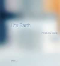 Uta Barth : Peripheral Vision