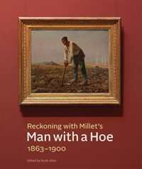 Reckoning with Millet's 'Man with a Hoe,' 1863-1900