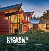 Franklin D. Israel : A Life in Architecture