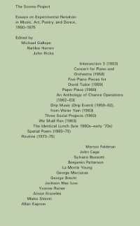 The Scores Project : Essays on Experimental Notation in Music, Art, Poetry, and Dance, 1950-1975