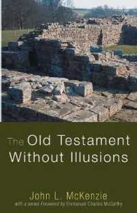 The Old Testament without Illusions (John L. Mckenzie Reprint)