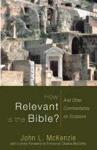 How Relevant is the Bible? (John L. Mckenzie Reprint)