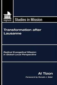 Transformation after Lausanne : Radical Evangelical Mission in Global-local Perspective