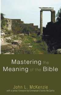 Mastering the Meaning of the Bible (John L. Mckenzie Reprint)