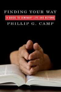 Finding Your Way : A Guide to Seminary Life and Beyond