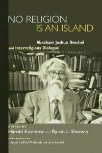 No Religion Is an Island : Abraham Joshua Heschel and Interreligious Dialogue
