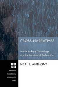 Cross Narratives : Martin Luther's Christology and the Location of Redemption