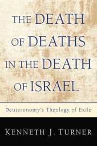 The Death of Deaths in the Death of Israel : Deuteronomy's Theology of Exile