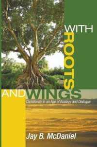 With Roots and Wings : Christianity in an Age of Ecology and Dialogue
