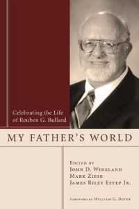 My Father's World : Celebrating the Life of Reuben G. Bullard
