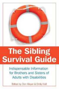 The Sibling Survival Guide : Indispensable Information for Brothers and Sisters of Adults with Disabilities