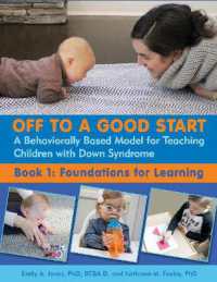 Off to a Good Start: a Behaviorally Based Model for Teaching Children with Down Syndrome : Book 1: Foundations for Learning