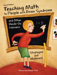 Teaching Math to People with Down Syndrome and Other Hands-on Learners : Strategies and Materials （2ND）