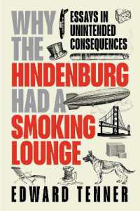 Why the Hindenburg Had a Smoking Lounge : Essays in Unintended Consequences