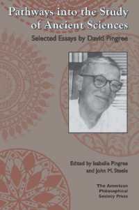 Pathways into the Study of Ancient Sciences : Selected Essays by David Pingree, Transactions, American Philosophical Society (Vol. 104, Part 3) (Transactions of the American Philosophical Society)