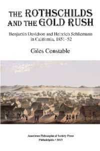 Rothschilds and the Gold Rush : Benjamin Davidson and Heinrich Schliemann in California, 1851-52, Transactions, American Philosophical Society (Vol. 105, Part 4) (Transactions of the American Philosophical Society)