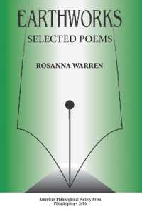 Earthworks : Selected Poems, Transactions, American Philosophical Society (Vol. 106, Part 1) (Transactions of the American Philosophical Society)