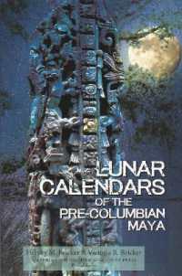Lunar Calendars of the Pre-Columbian Maya : Transactions, American Philosophical Society (Volume 109, Part 1) (Transactions of the American Philosophical Society)