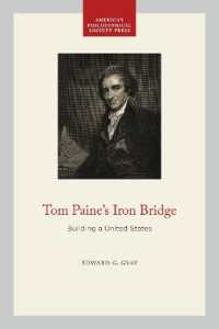 Tom Paine's Iron Bridge : Building a United States