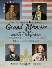 Jean-François De Bourgoing's Grand Mémoire on the War of American Independence : An Unpublished Manuscript Written 1777-1783, Two-volume Set (Lightning Rod Press)