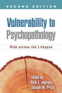 精神疾患への羅患性：生涯を通じてのリスク（第２版）<br>Vulnerability to Psychopathology, Second Edition : Risk across the Lifespan （2ND）