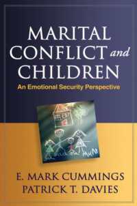 夫婦間葛藤と子供<br>Marital Conflict and Children : An Emotional Security Perspective (Guilford Series on Social and Emotional Development)
