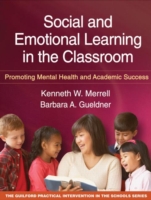 学校における社会的・情動的学習<br>Social and Emotional Learning in the Classroom : Promoting Mental Health and Academic Success (The Guilford Practical Intervention in Schools Series)
