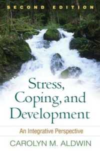 ストレス、コーピングと発達（第２版）<br>Stress, Coping, and Development, Second Edition : An Integrative Perspective （2ND）